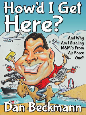 cover image of How'd I Get Here?